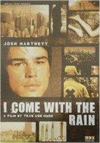  I come with the rain